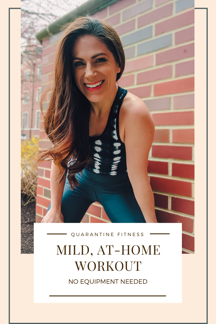 quarantine fitness mild at-home workout